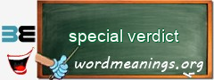 WordMeaning blackboard for special verdict